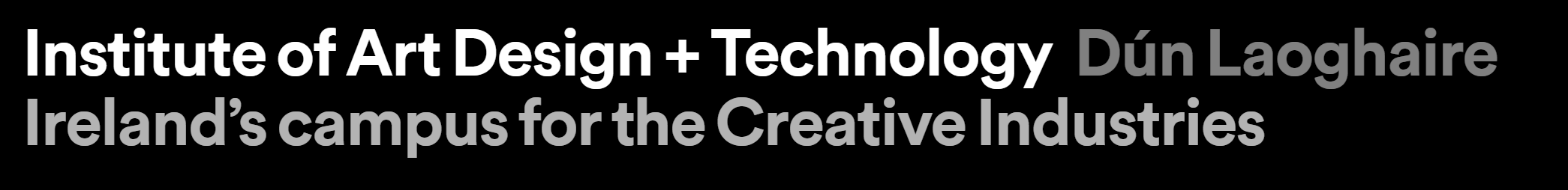 Institute of Art, Design and Technology - Ireland's campus for the creative industries
